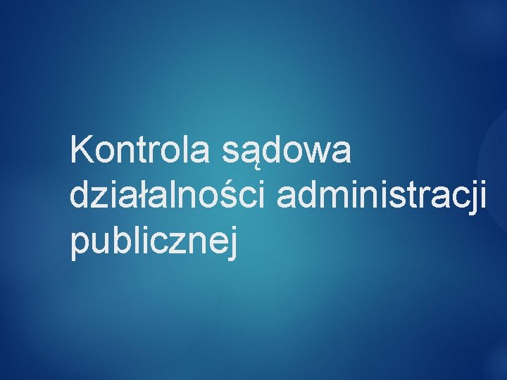J Jagielski Kontrola Administracji Publicznej Kontrola organu administracji publicznej wykonania przez stron decyzji