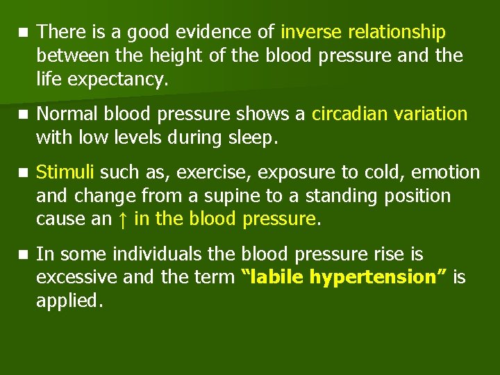 n There is a good evidence of inverse relationship between the height of the