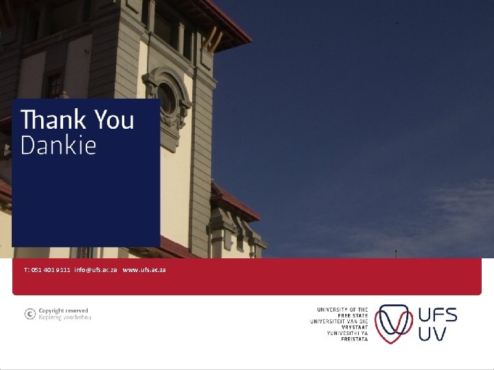 T: 051 401 9111 info@ufs. ac. za www. ufs. ac. za 