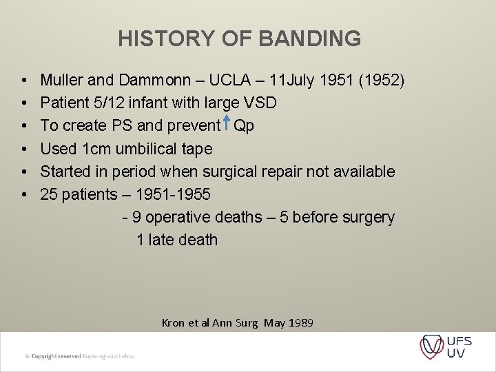 HISTORY OF BANDING • • • Muller and Dammonn – UCLA – 11 July