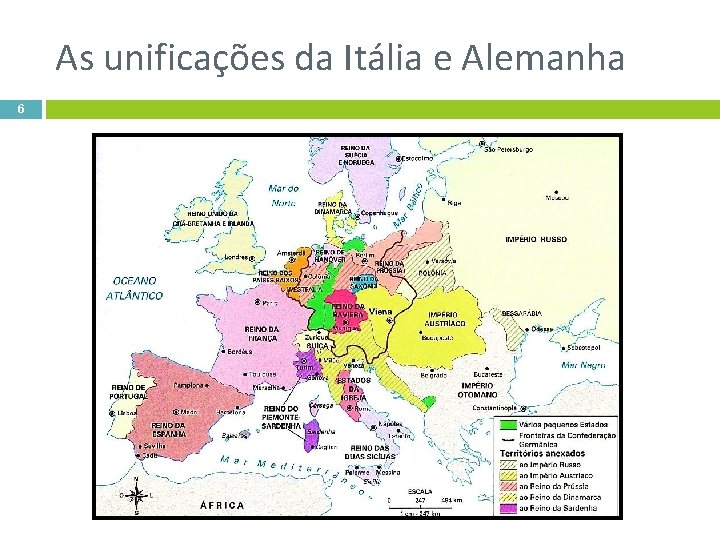 As unificações da Itália e Alemanha 6 historiativanet. wordpress. com 