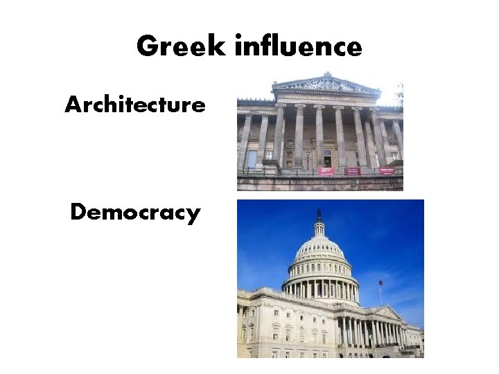 Greek influence Architecture Democracy 