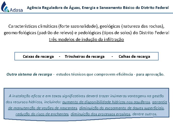 Agência Reguladora de Águas, Energia e Saneamento Básico do Distrito Federal Características climáticas (forte