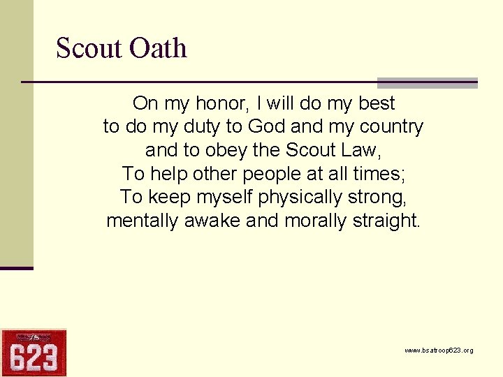 Scout Oath On my honor, I will do my best to do my duty