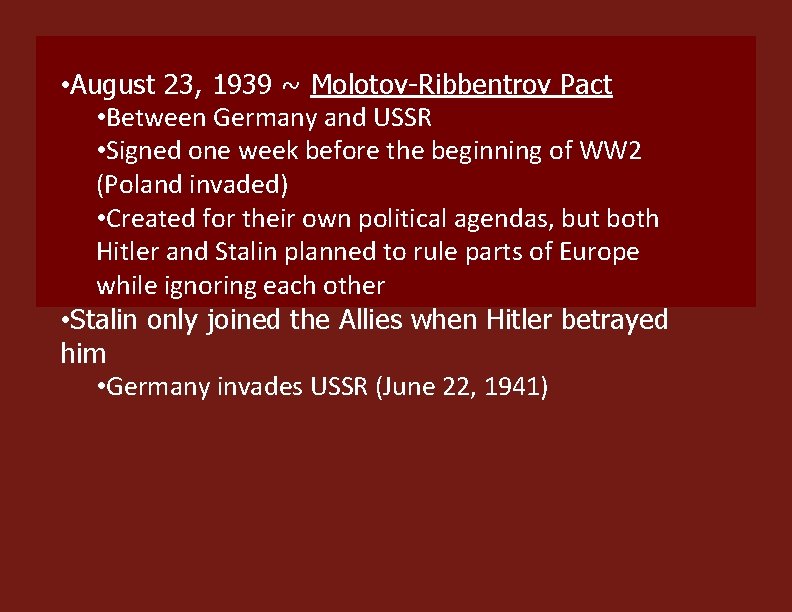  • August 23, 1939 ~ Molotov-Ribbentrov Pact • Between Germany and USSR •