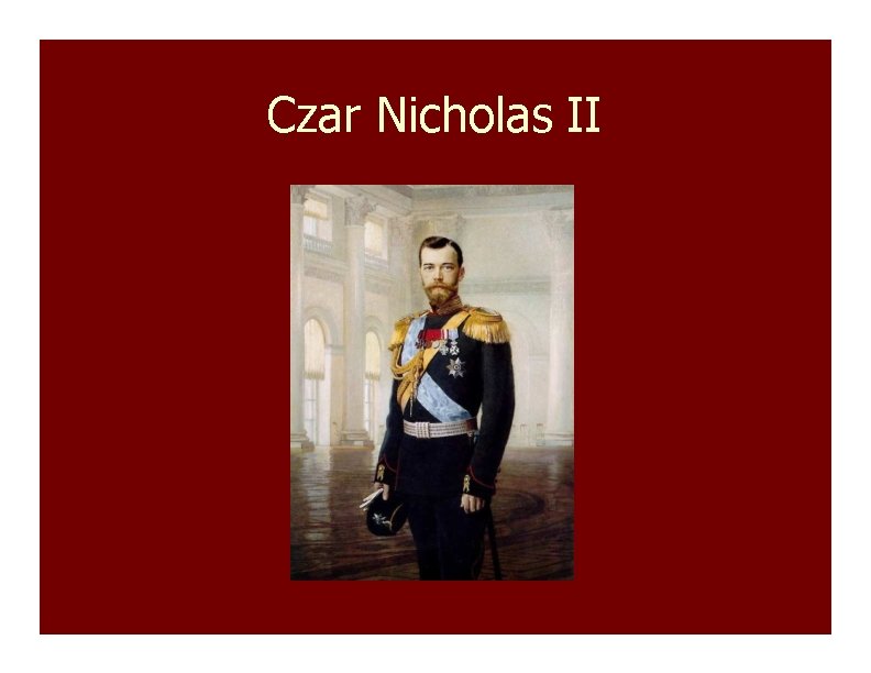 Czar Nicholas II 