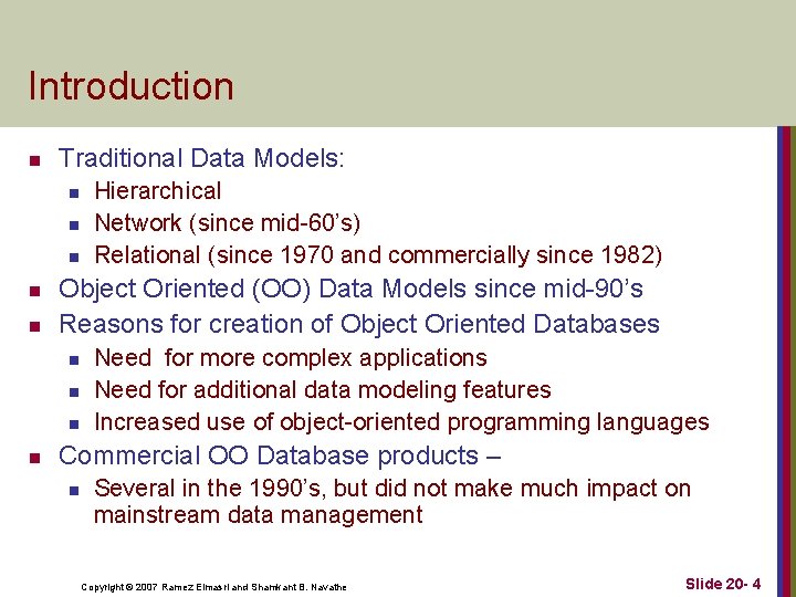 Introduction n Traditional Data Models: n n n Object Oriented (OO) Data Models since