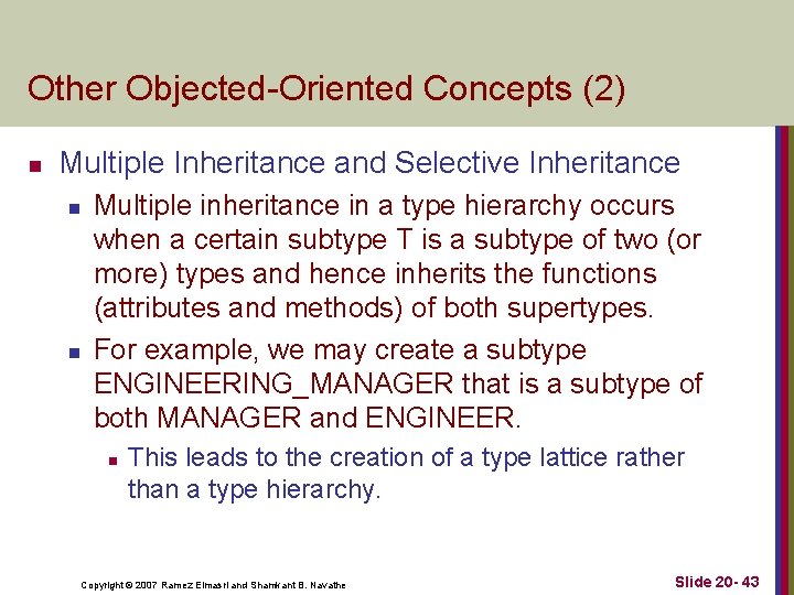 Other Objected Oriented Concepts (2) n Multiple Inheritance and Selective Inheritance n n Multiple