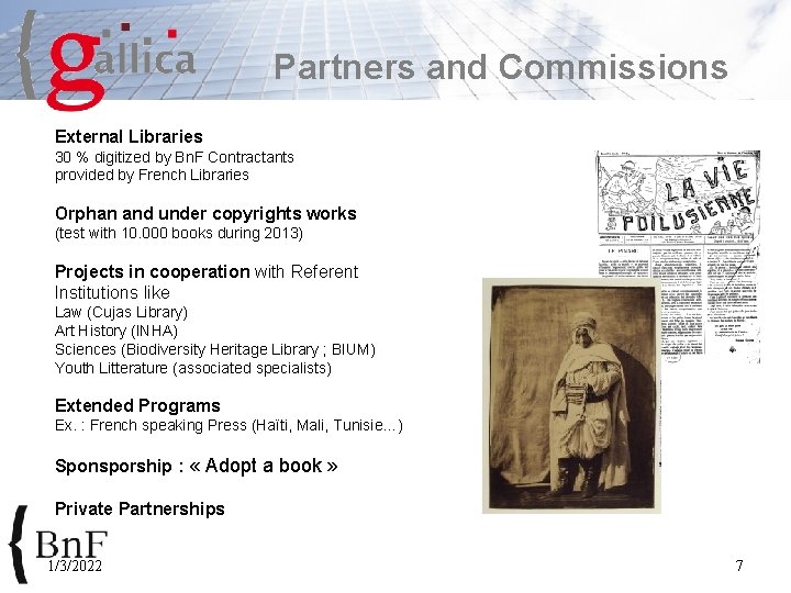 Partners and Commissions External Libraries 30 % digitized by Bn. F Contractants provided by