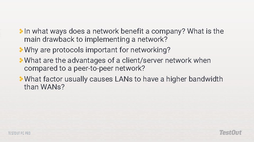 In what ways does a network benefit a company? What is the main drawback