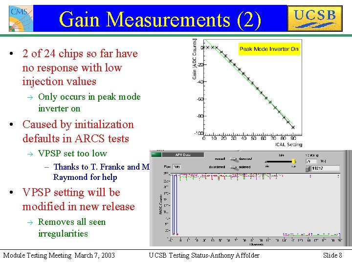 Gain Measurements (2) • 2 of 24 chips so far have no response with