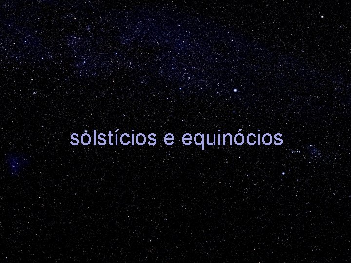 solstícios e equinócios 