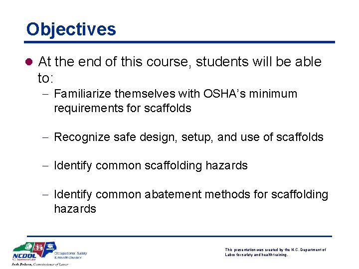 Objectives l At the end of this course, students will be able to: -