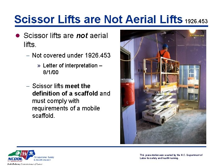 Scissor Lifts are Not Aerial Lifts 1926. 453 l Scissor lifts are not aerial