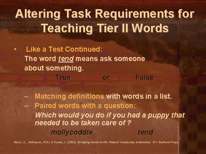 Altering Task Requirements for Teaching Tier II Words • Like a Test Continued: The