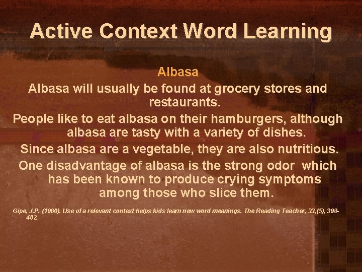 Active Context Word Learning Albasa will usually be found at grocery stores and restaurants.