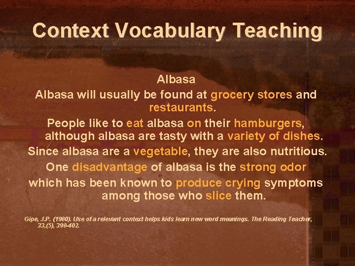 Context Vocabulary Teaching Albasa will usually be found at grocery stores and restaurants. People