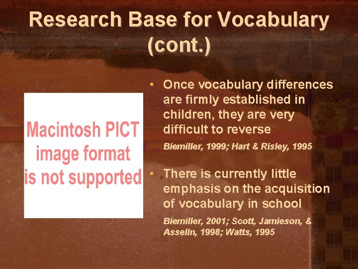 Research Base for Vocabulary (cont. ) • Once vocabulary differences are firmly established in