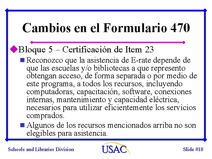 Cambios en el Formulario 470 u. Bloque 5 – Certificación de Item 23 n