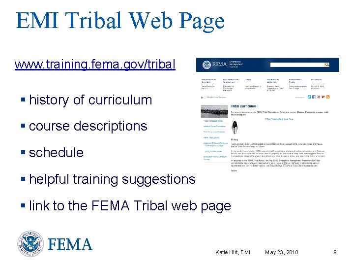 EMI Tribal Web Page www. training. fema. gov/tribal § history of curriculum § course