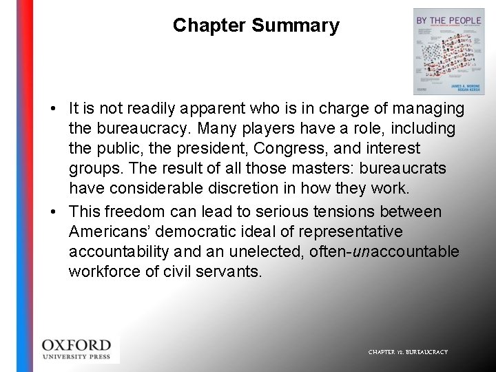 Chapter Summary • It is not readily apparent who is in charge of managing