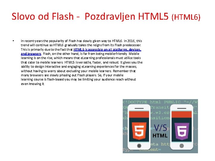 Slovo od Flash - Pozdravljen HTML 5 (HTML 6) • In recent years the