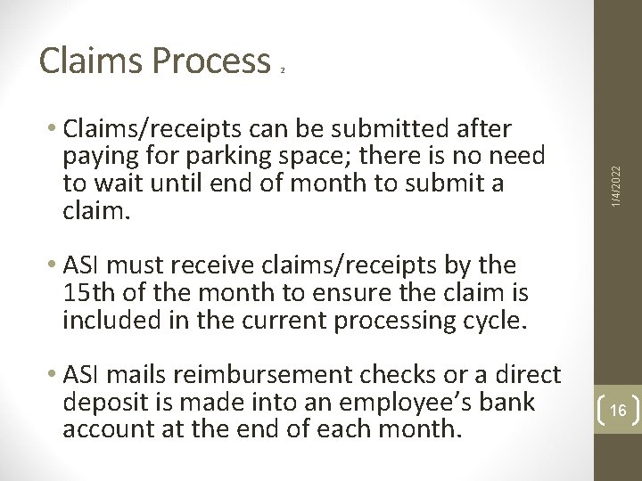 2 • Claims/receipts can be submitted after paying for parking space; there is no