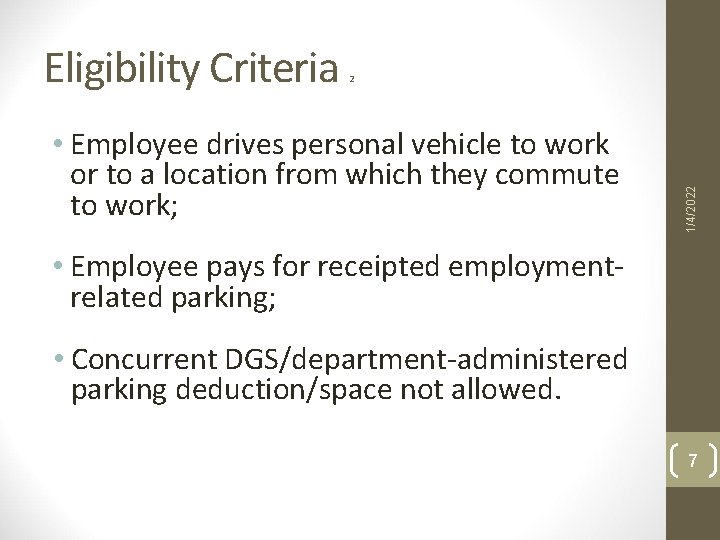 2 • Employee drives personal vehicle to work or to a location from which
