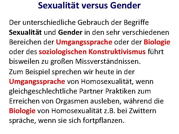 Sexualität versus Gender Der unterschiedliche Gebrauch der Begriffe Sexualität und Gender in den sehr