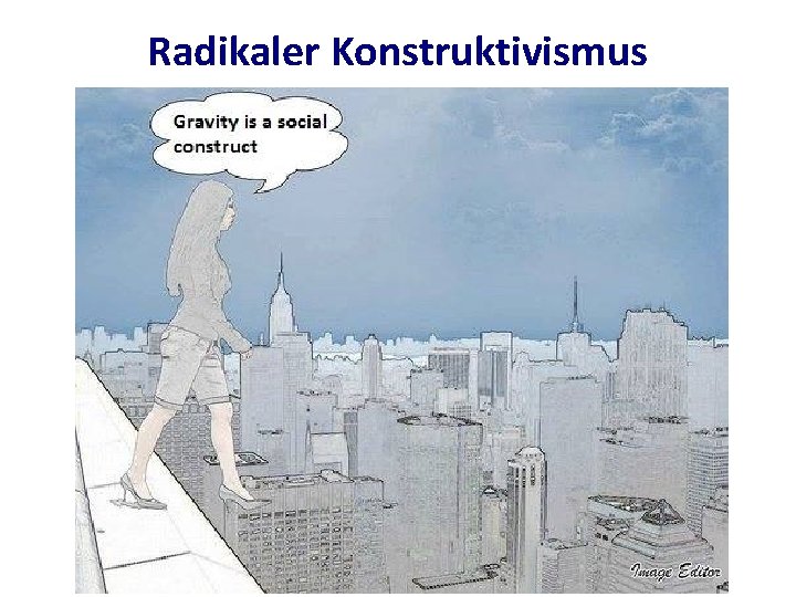 Radikaler Konstruktivismus 