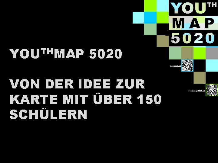 YOUTHMAP 5020 VON DER IDEE ZUR KARTE MIT ÜBER 150 SCHÜLERN 