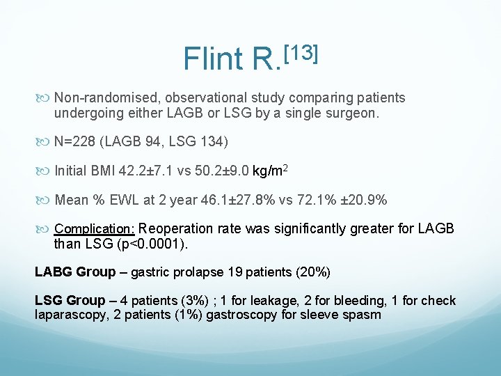 Flint R. [13] Non-randomised, observational study comparing patients undergoing either LAGB or LSG by