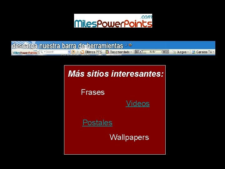 Más sitios interesantes: Frases Videos Postales Wallpapers 