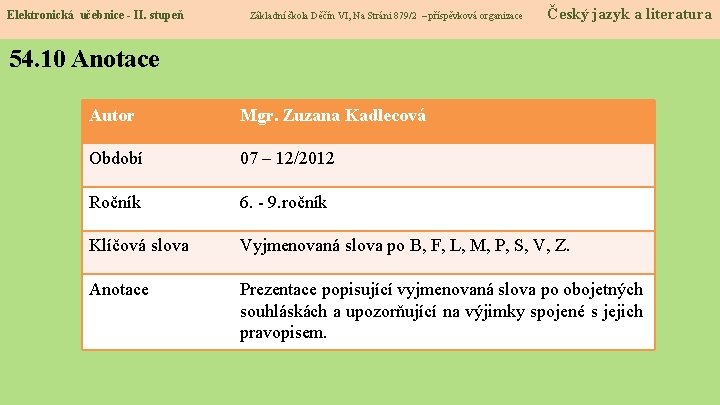 Elektronická učebnice - II. stupeň Základní škola Děčín VI, Na Stráni 879/2 – příspěvková