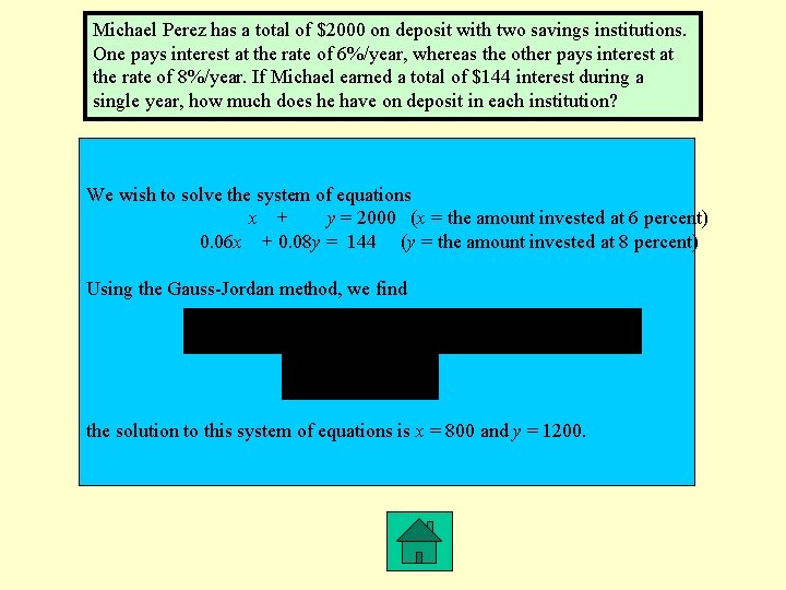 Michael Perez has a total of $2000 on deposit with two savings institutions. One