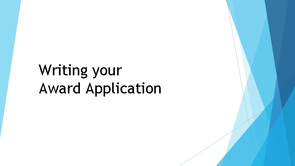 Writing your Award Application 