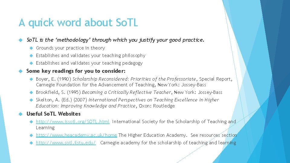 A quick word about So. TL is the ‘methodology’ through which you justify your