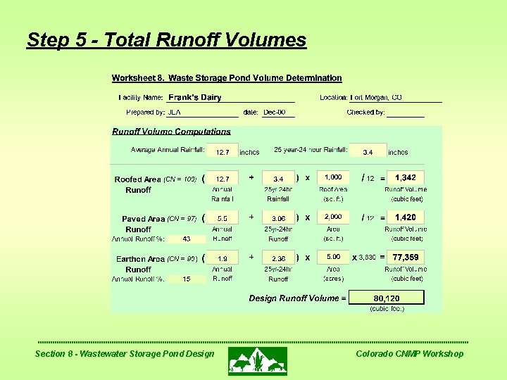 Step 5 - Total Runoff Volumes Section 8 - Wastewater Storage Pond Design Colorado