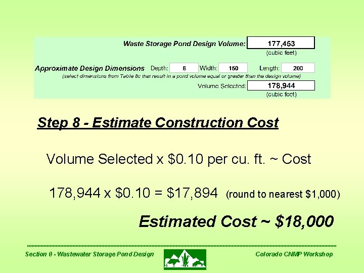 Step 8 - Estimate Construction Cost Volume Selected x $0. 10 per cu. ft.