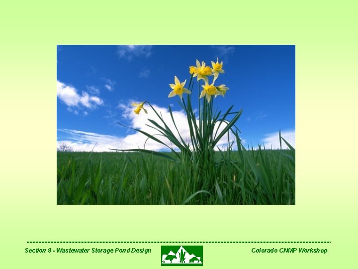 Section 8 - Wastewater Storage Pond Design Colorado CNMP Workshop 