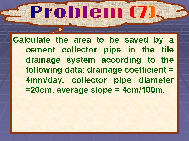 Calculate the area to be saved by a cement collector pipe in the tile