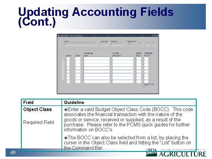 Updating Accounting Fields (Cont. ) Field Guideline Object Class u. Enter Required Field a
