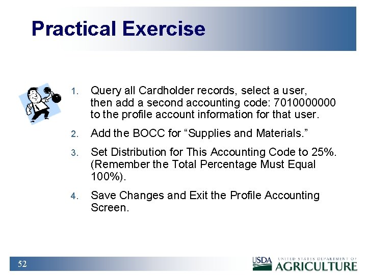 Practical Exercise 52 1. Query all Cardholder records, select a user, then add a