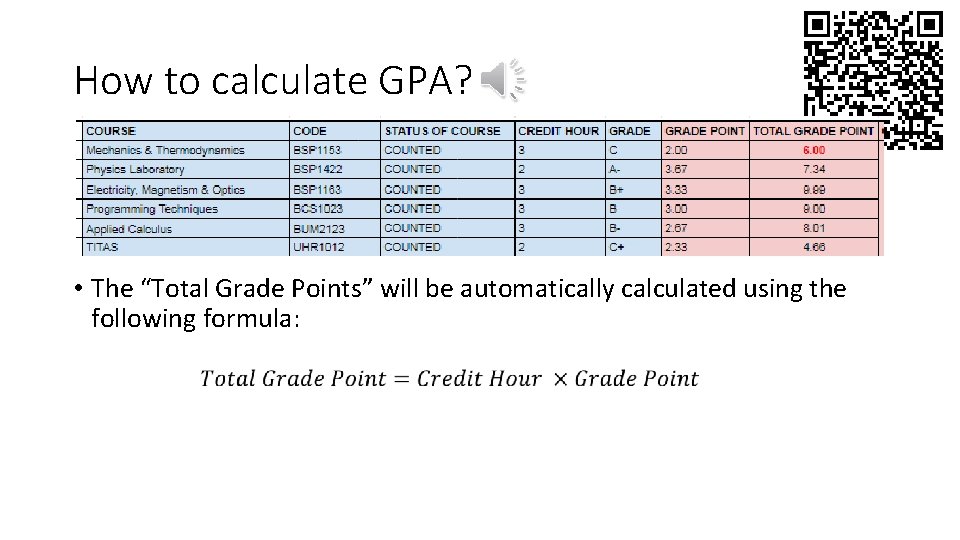 How to calculate GPA? • The “Total Grade Points” will be automatically calculated using How to calculate GPA? • The “Total Grade Points” will be automatically calculated using