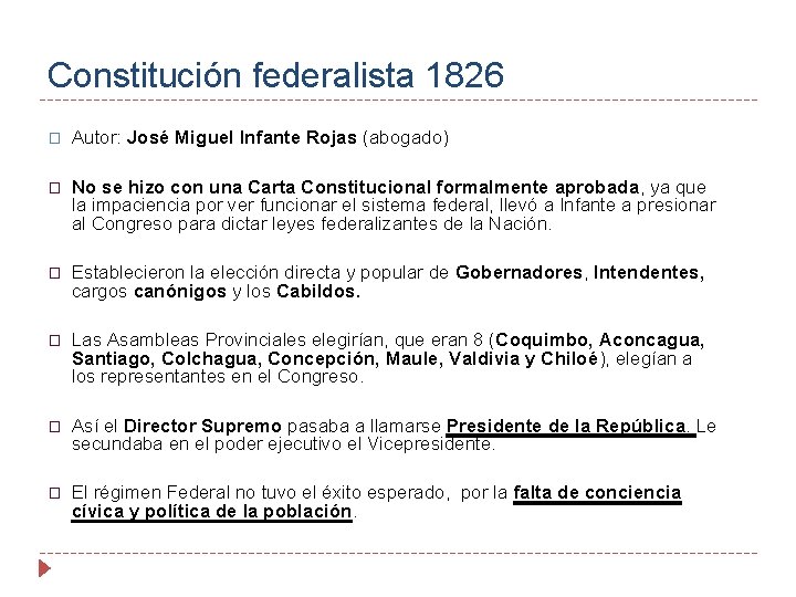 Constitución federalista 1826 � Autor: José Miguel Infante Rojas (abogado) � No se hizo