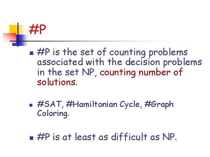 #P n n n #P is the set of counting problems associated with the