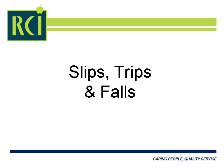 Slips, Trips & Falls 