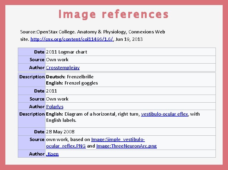 Image references Source: Open. Stax College. Anatomy & Physiology, Connexions Web site. http: //cnx.