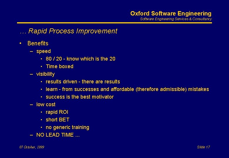 Oxford Software Engineering Services & Consultancy … Rapid Process Improvement • Benefits – speed