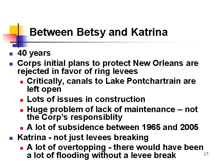 Between Betsy and Katrina n n n 40 years Corps initial plans to protect